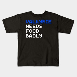 Valkyrie Needs Food Badly Kids T-Shirt